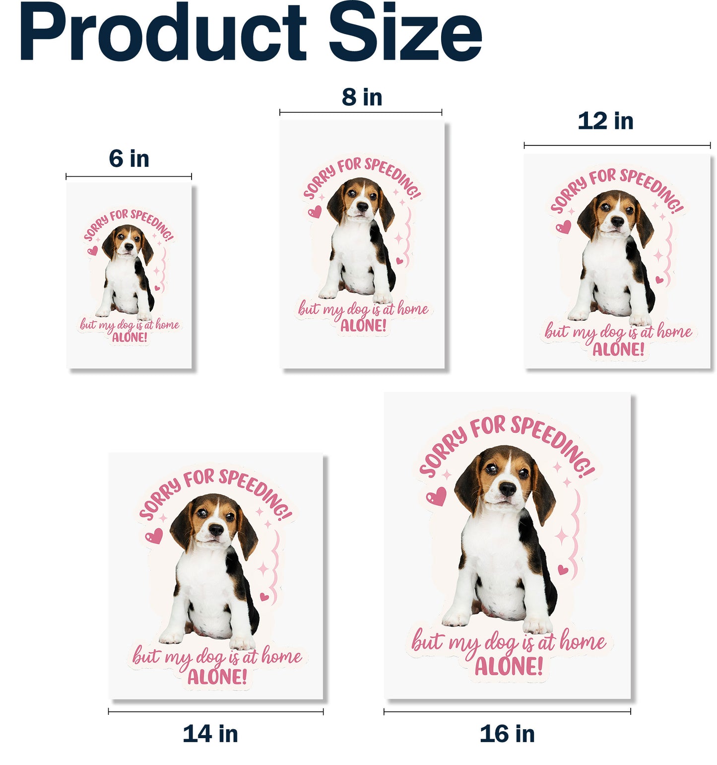 Sorry For Speeding But My Dog Is At Home Alone