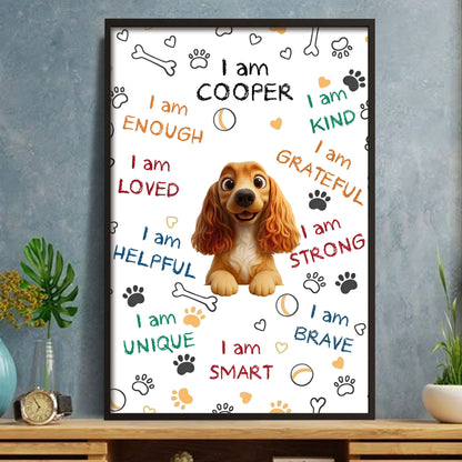 I Am Kind, Grateful, Strong, Brave, Smart With Dog