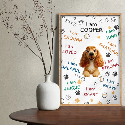 I Am Kind, Grateful, Strong, Brave, Smart With Dog