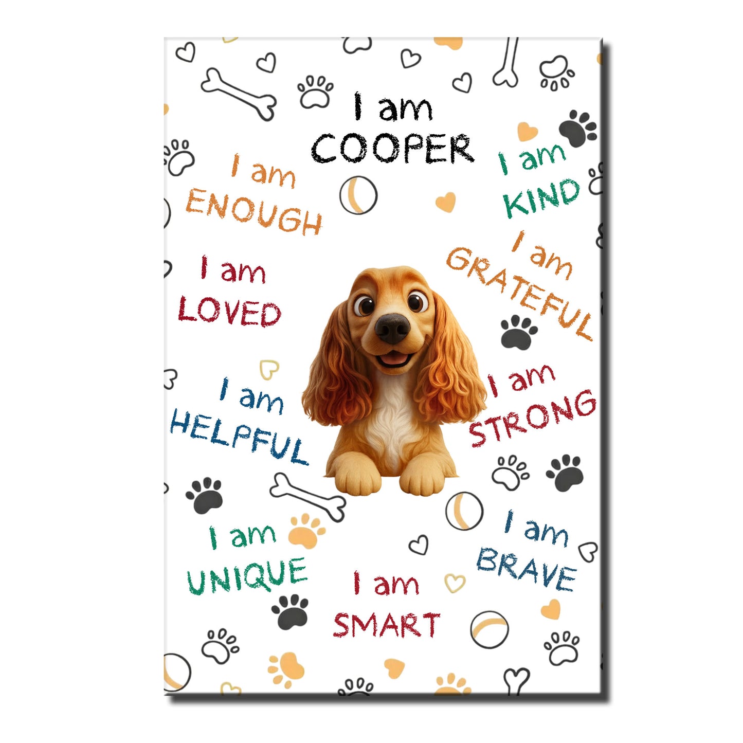 I Am Kind, Grateful, Strong, Brave, Smart With Dog