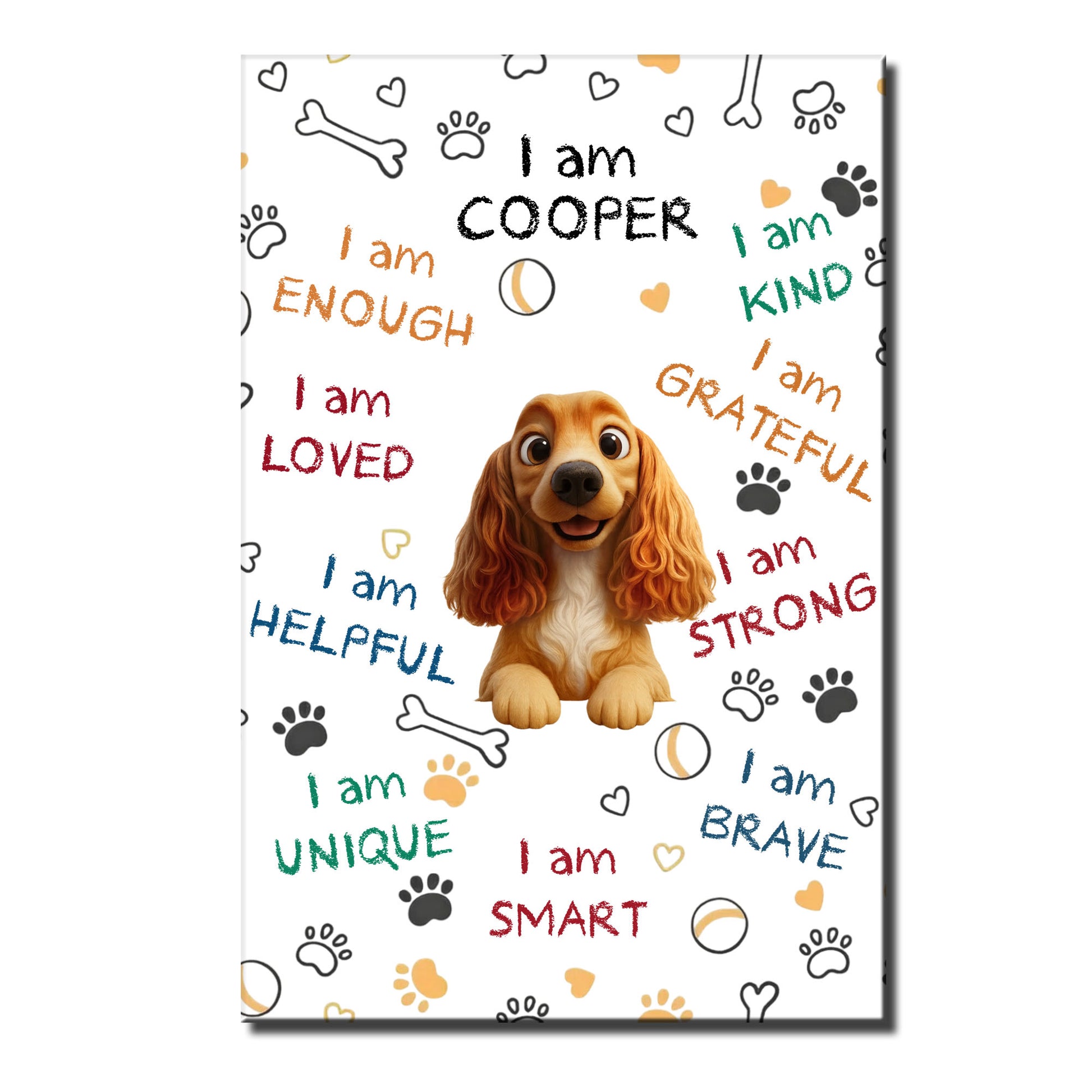 I Am Kind, Grateful, Strong, Brave, Smart With Dog