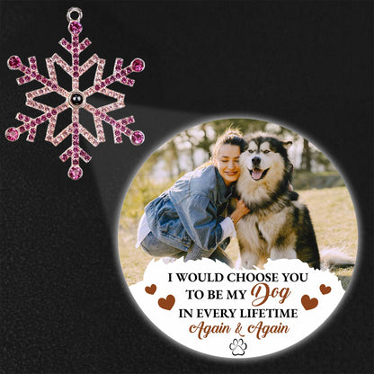 I Would Choose You To Be My Dog In Every Lifetime