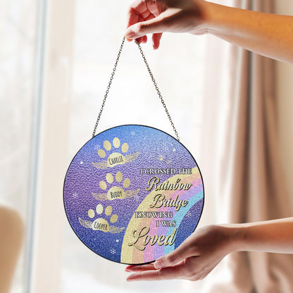 Crossed The Rainbow Bridge Knowing I Was Loved - Personalized Custom Window Hanging Suncatcher - PME004_RSUN