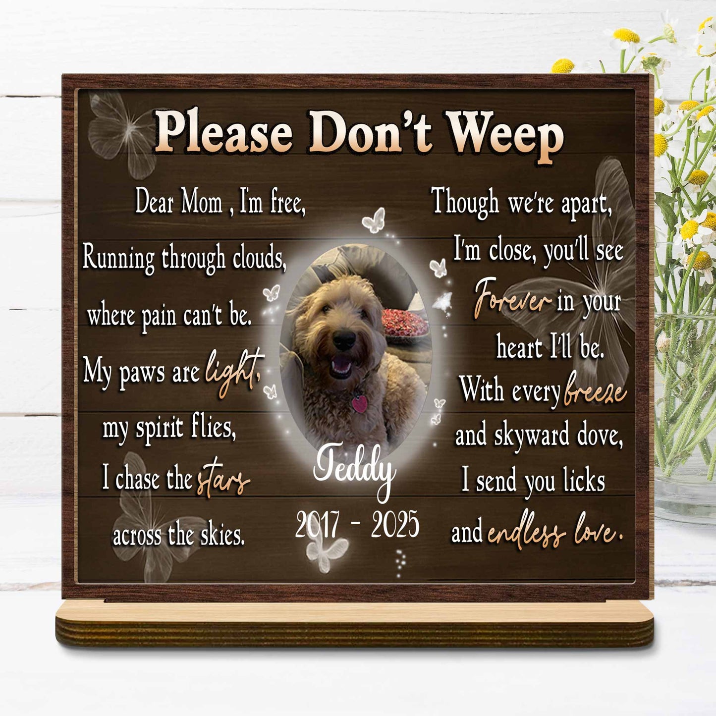 Dear Mom, I'm Free, Memorial Wood Plaque For Dog - Personalized Custom 2-Layer Wood Plaque With Flat Base - PME021_WPLA