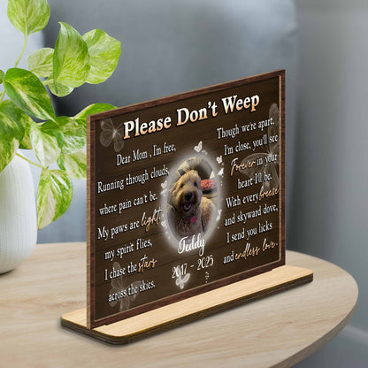 Dear Mom, I'm Free, Memorial Wood Plaque For Dog - Personalized Custom 2-Layer Wood Plaque With Flat Base - PME021_WPLA