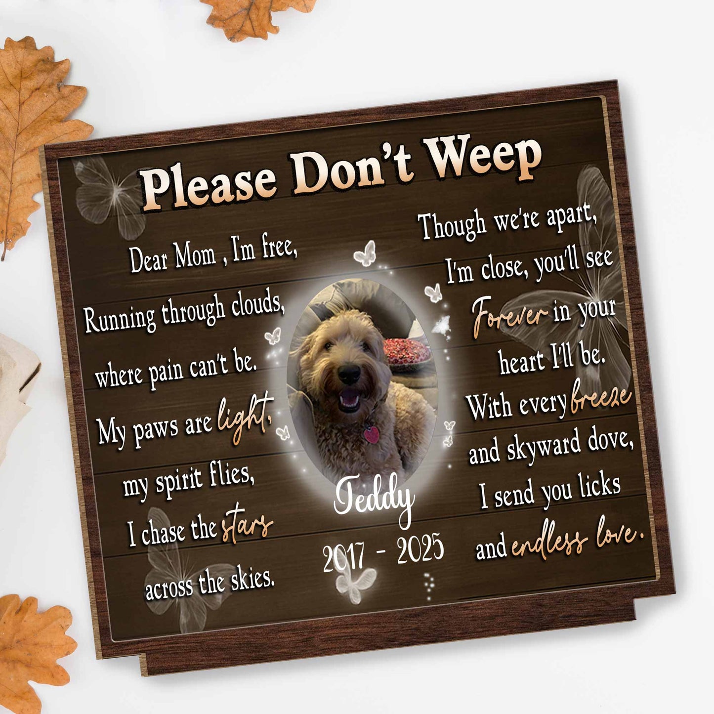 Dear Mom, I'm Free, Memorial Wood Plaque For Dog - Personalized Custom 2-Layer Wood Plaque With Flat Base - PME021_WPLA