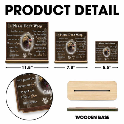 Dear Mom, I'm Free, Memorial Wood Plaque For Dog - Personalized Custom 2-Layer Wood Plaque With Flat Base - PME021_WPLA
