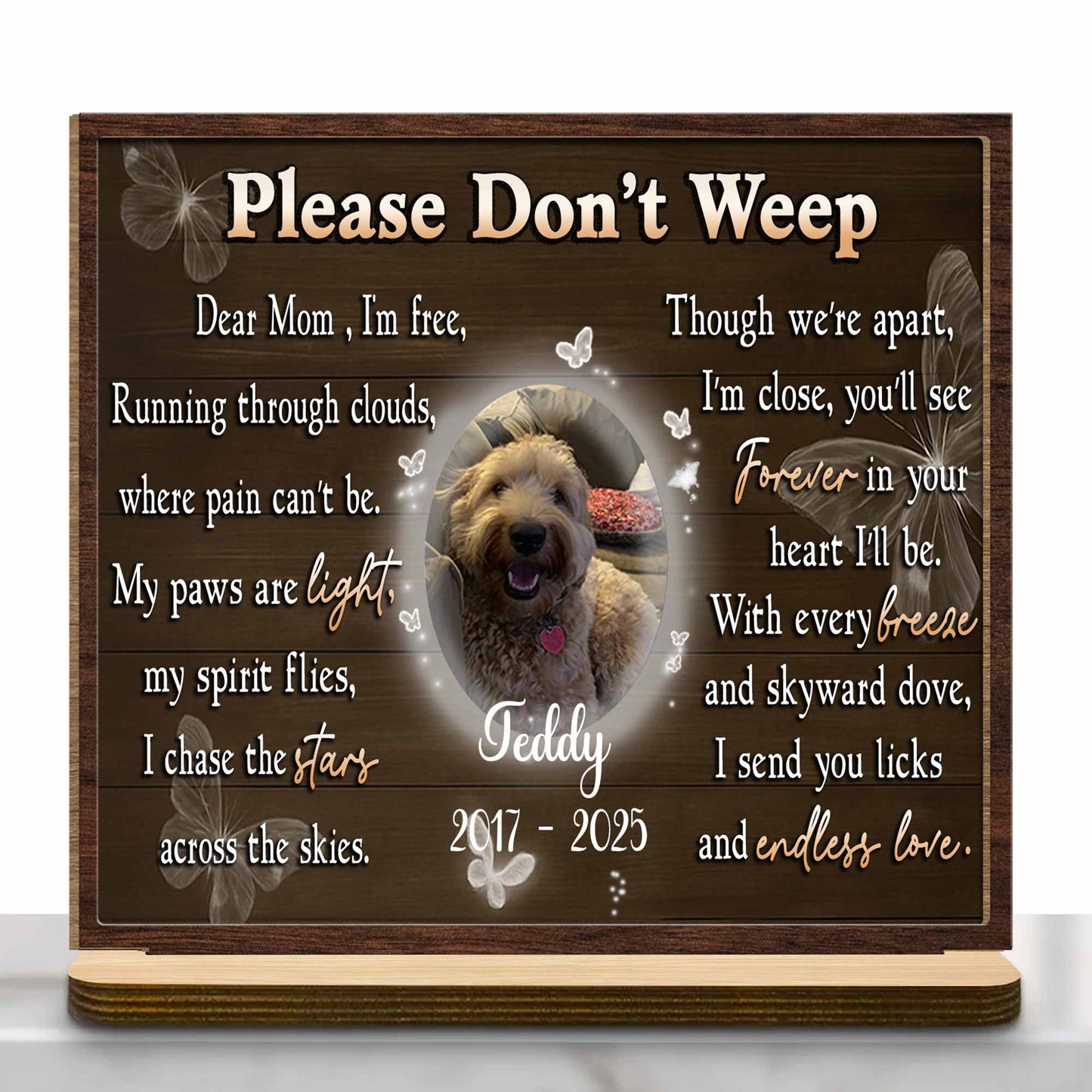Dear Mom, I'm Free, Memorial Wood Plaque For Dog - Personalized Custom 2-Layer Wood Plaque With Flat Base - PME021_WPLA
