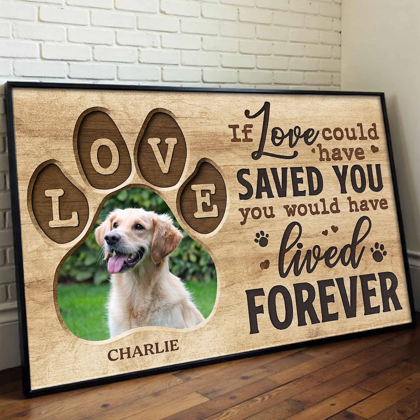 If Love Could Have Saved You, Memorial For Dog Lovers