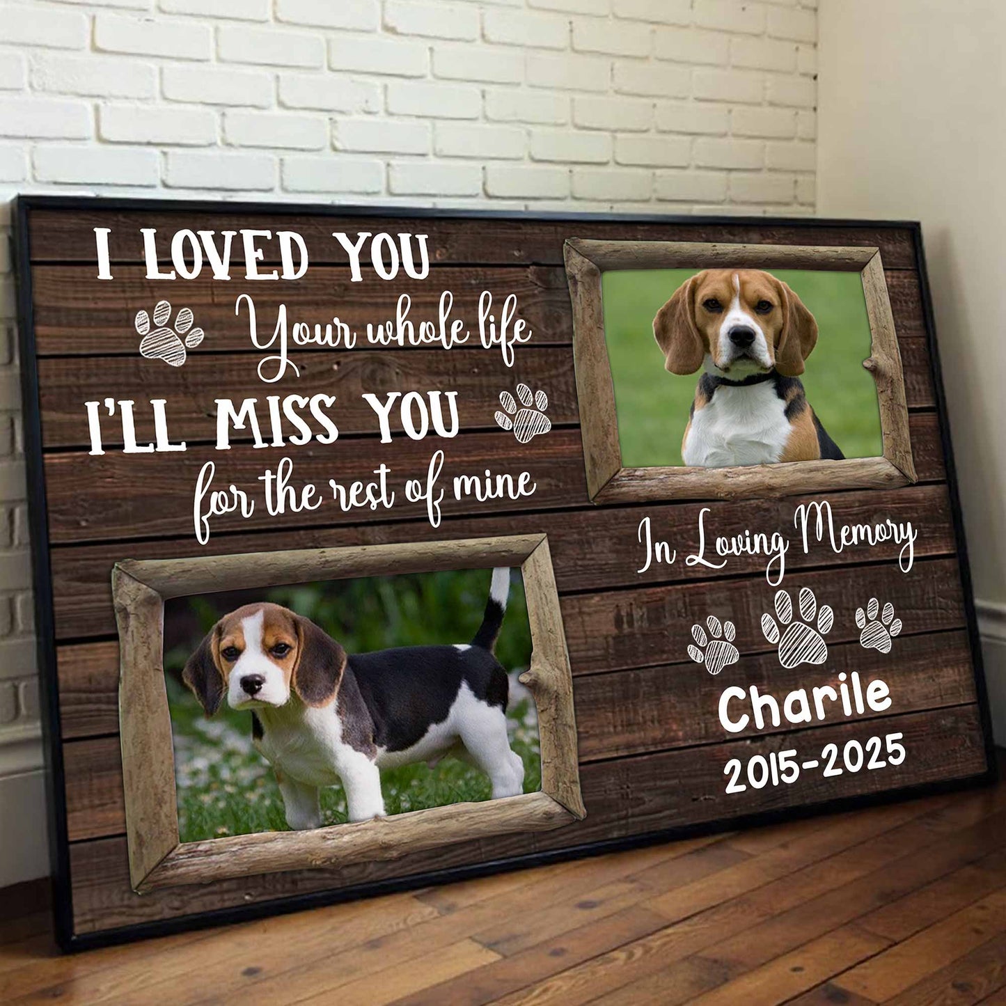 I Loved You Your Whole Life, Memorial Tribute For Beloved Dogs