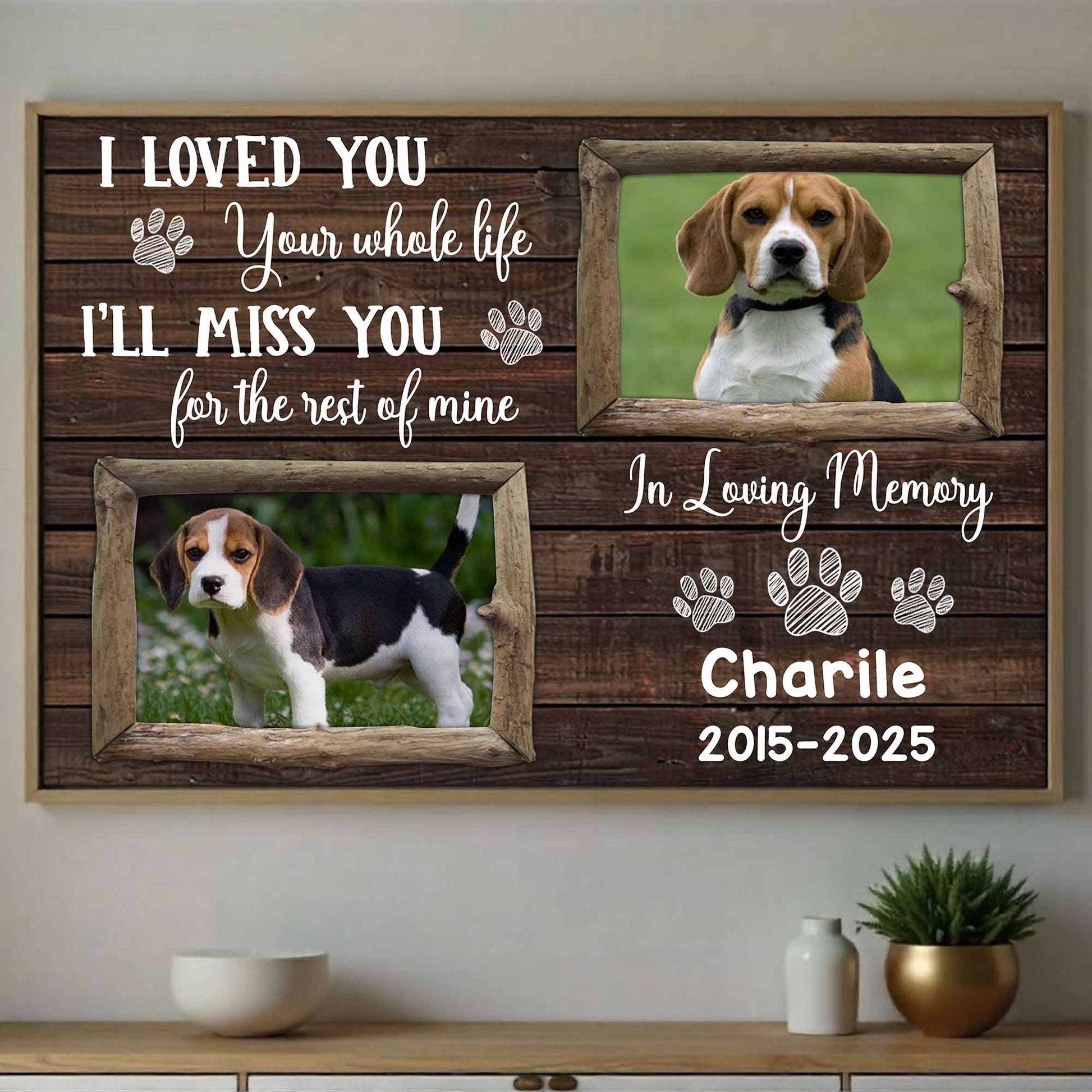 I Loved You Your Whole Life, Memorial Tribute For Beloved Dogs