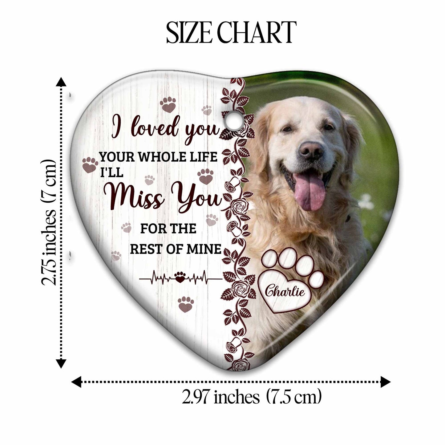 I Loved You Your Whole Life With Paws And Roses