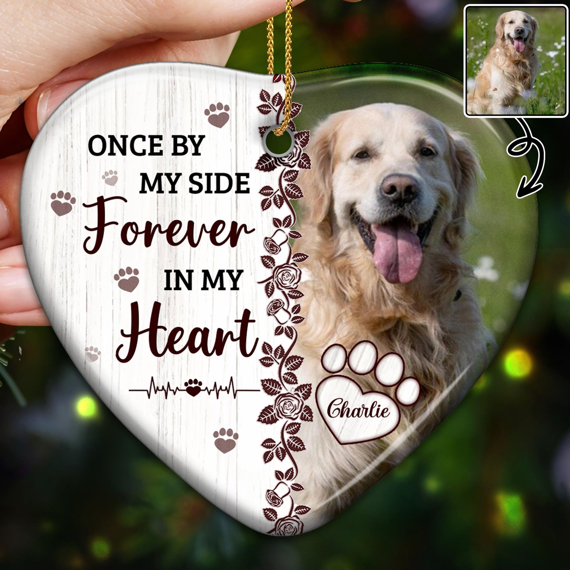 Once By My Side Forever In My Heart, Paw and Heart Design