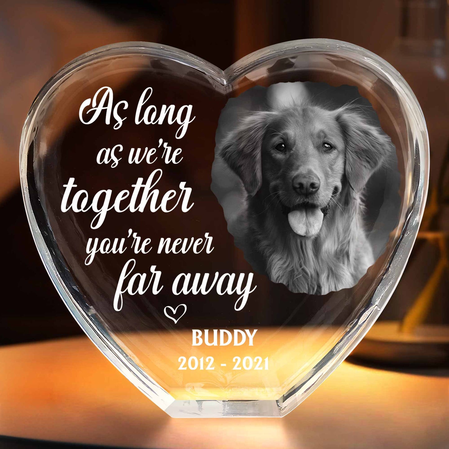 As Long As We're Together, You're Never Far Away, Dog