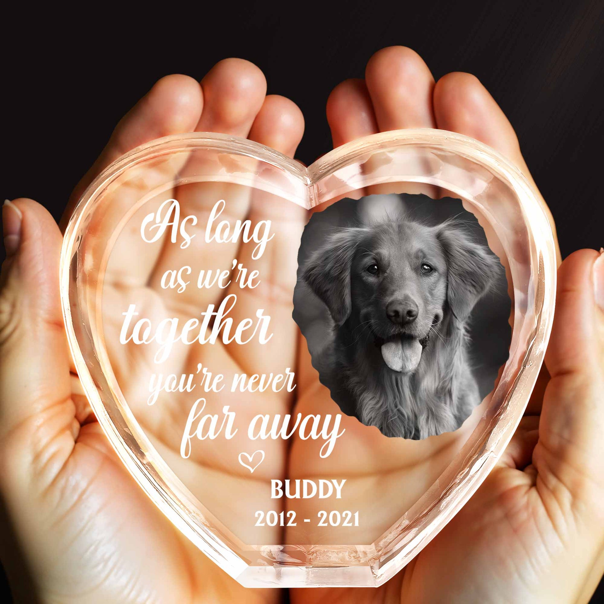 As Long As We're Together, You're Never Far Away, Dog