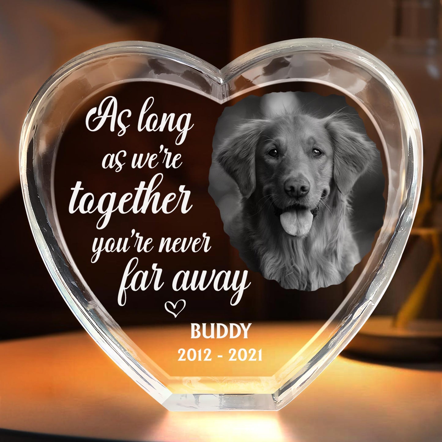 As Long As We're Together, You're Never Far Away, Dog