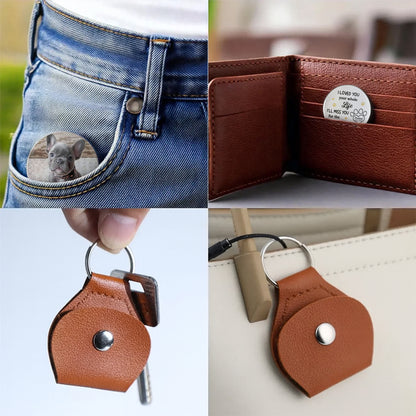 I Loved You Your Whole Life, Memorial Keychain For Pet Lovers