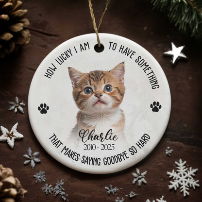 How Lucky I Am To Have Something, Cat And Paws Design - Personalized Custom Ceramic Ornament With Round Shape - PME088_RCE