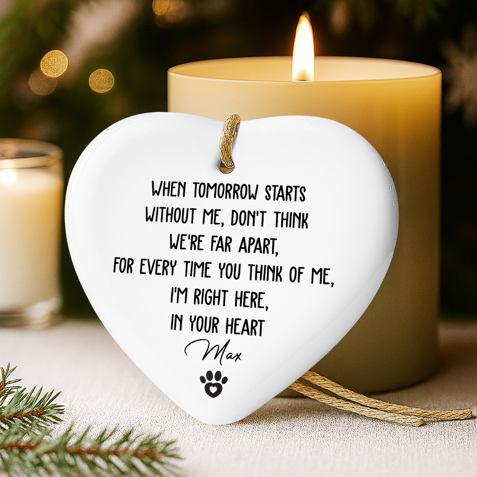 When Tomorrow Starts Without Me, Paw Print Heart Ornament