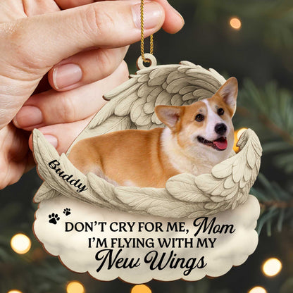 Don't Cry For Me I'm Flying With New Wings And Paw Prints