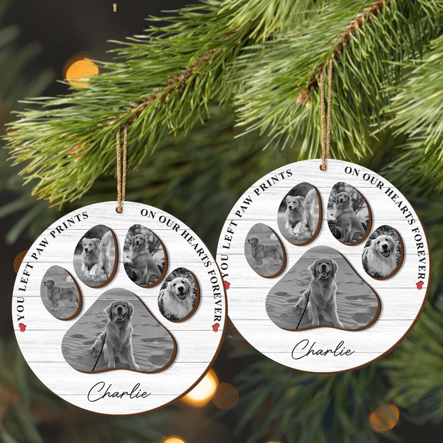 You Left Paw Prints On Our Hearts Forever