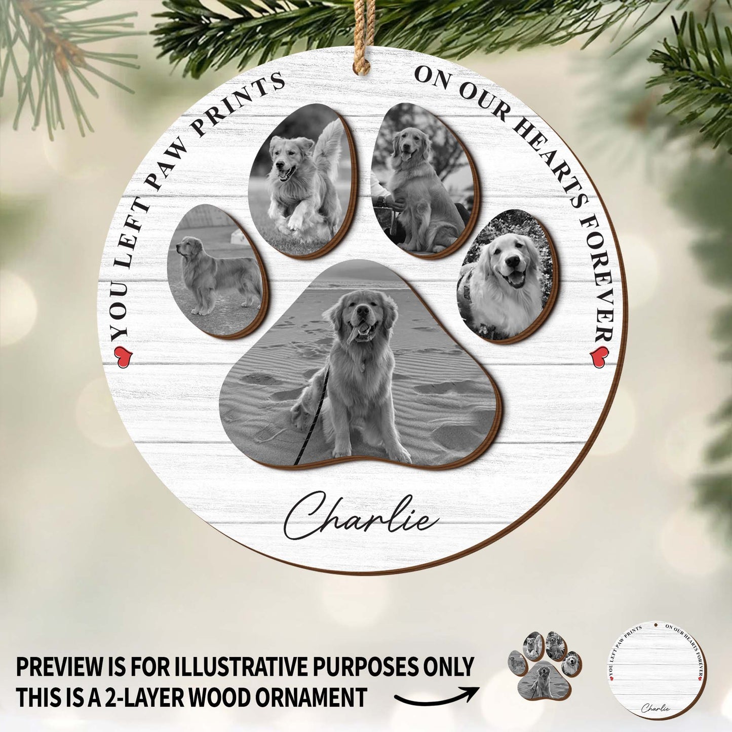 You Left Paw Prints On Our Hearts Forever