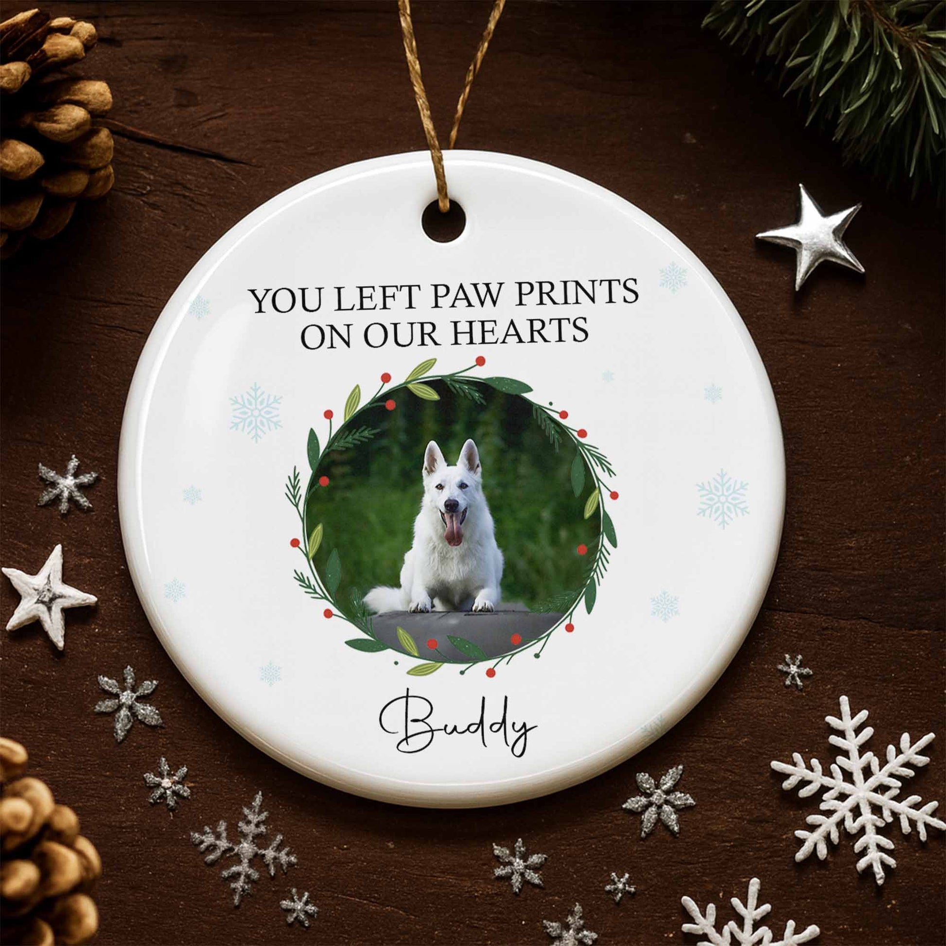 You Left Paw Prints On Our Hearts Holiday Ornament