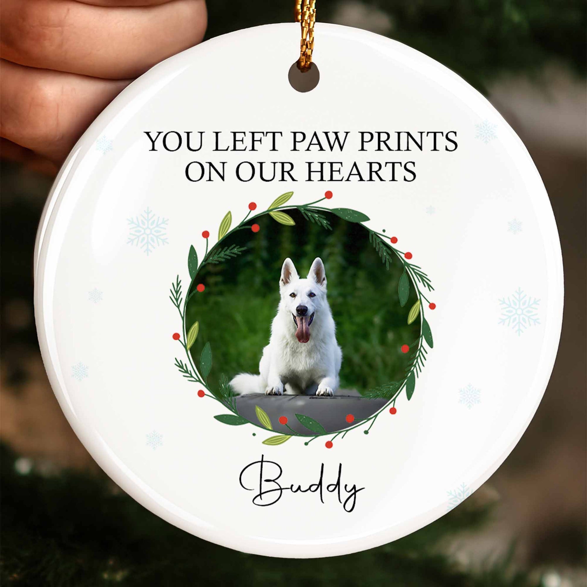 You Left Paw Prints On Our Hearts Holiday Ornament