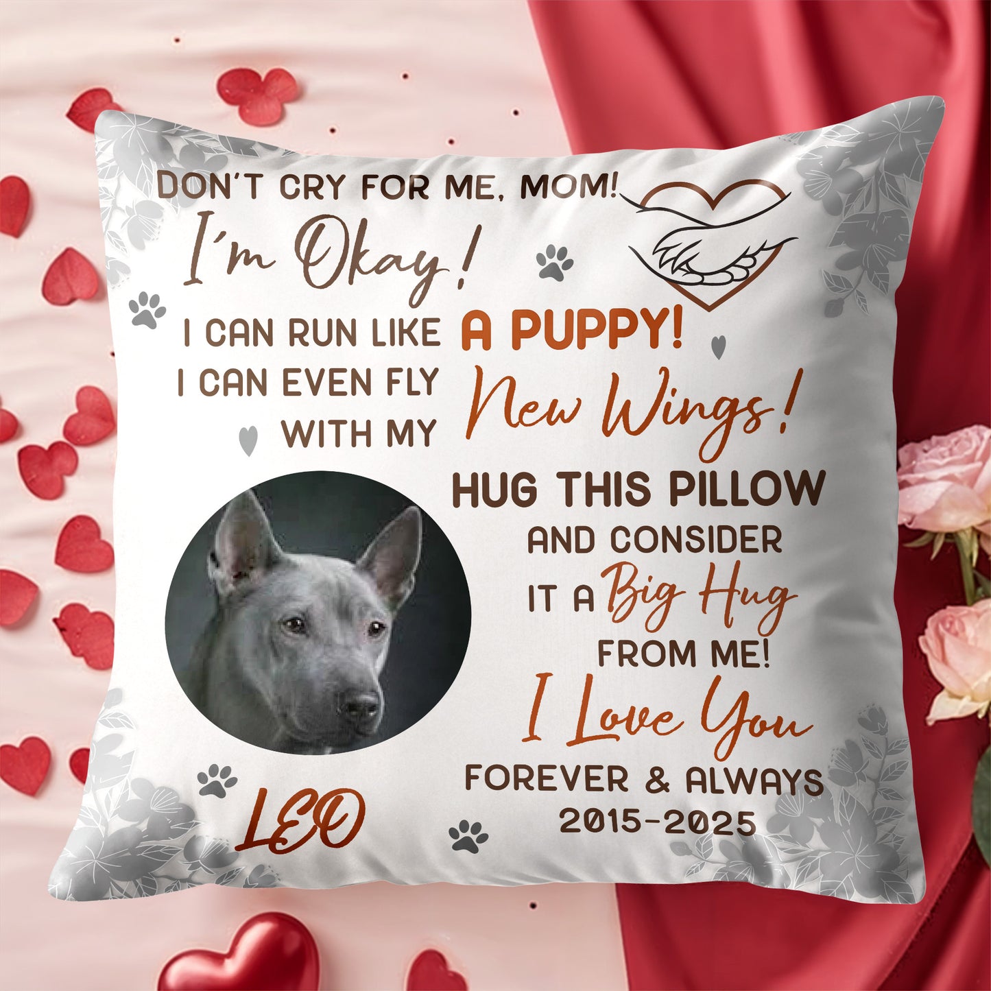 Don't Cry For Me Mom, I'm Okay! Wings Big Hug Dog Pillow - Personalized Custom Pillow, Insert Included - PME132_PLW