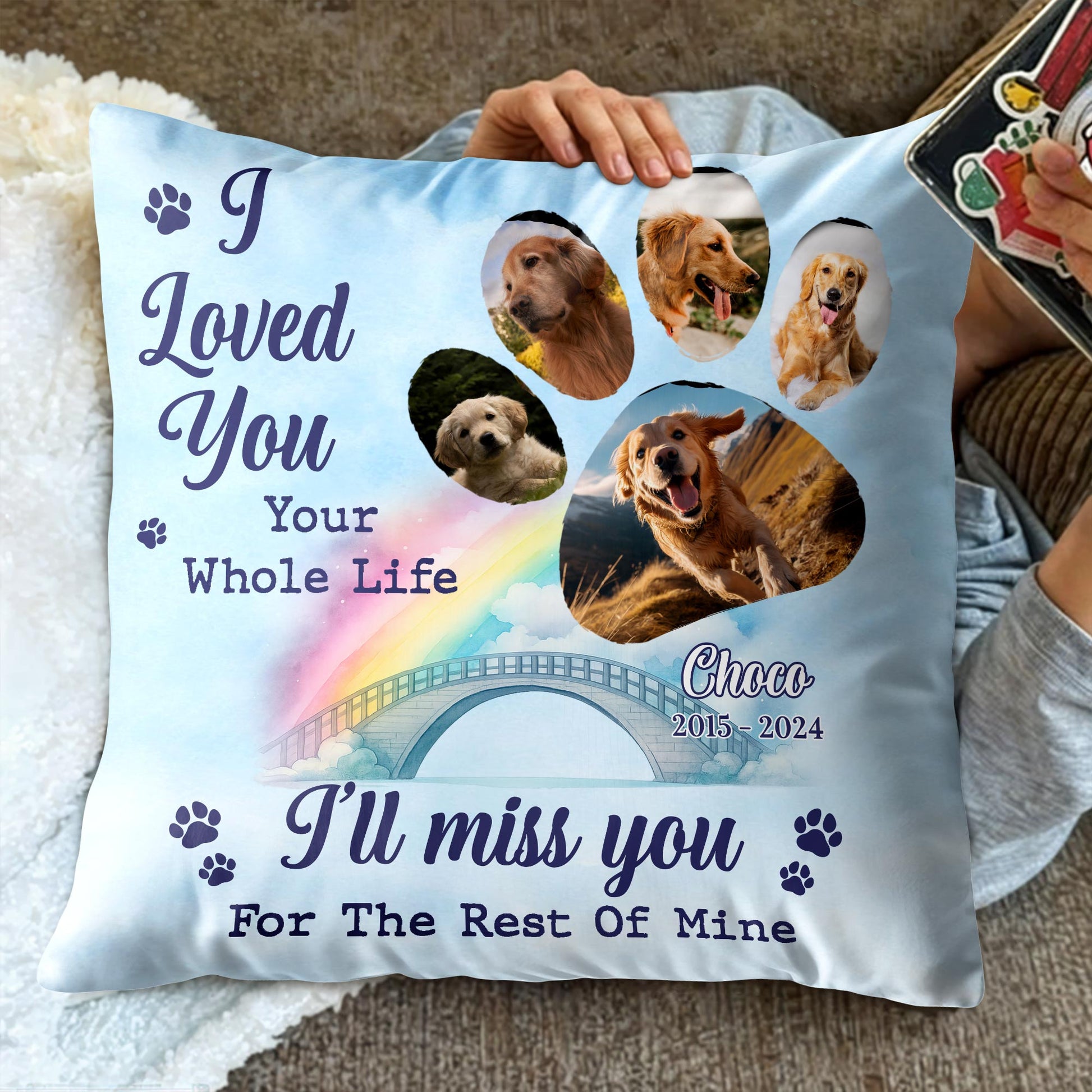 I Loved You Your Whole Life, I'll Miss You With Dogs and Rainbow