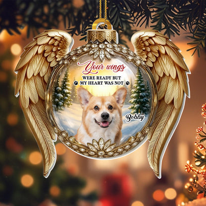 Your Wings Were Ready But My Heart Was Not, Angel Wings - Personalized Custom Acrylic Ornament, Christmas Gift - PME150_ACO