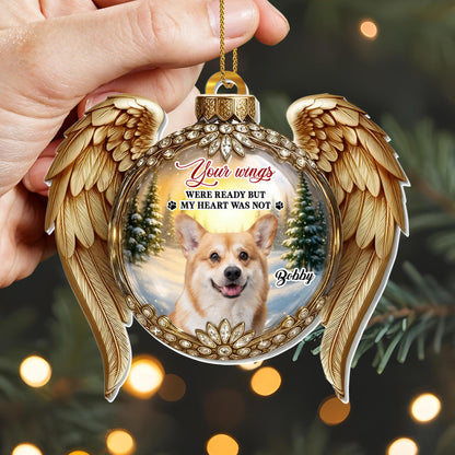 Your Wings Were Ready But My Heart Was Not, Angel Wings - Personalized Custom Acrylic Ornament, Christmas Gift - PME150_ACO