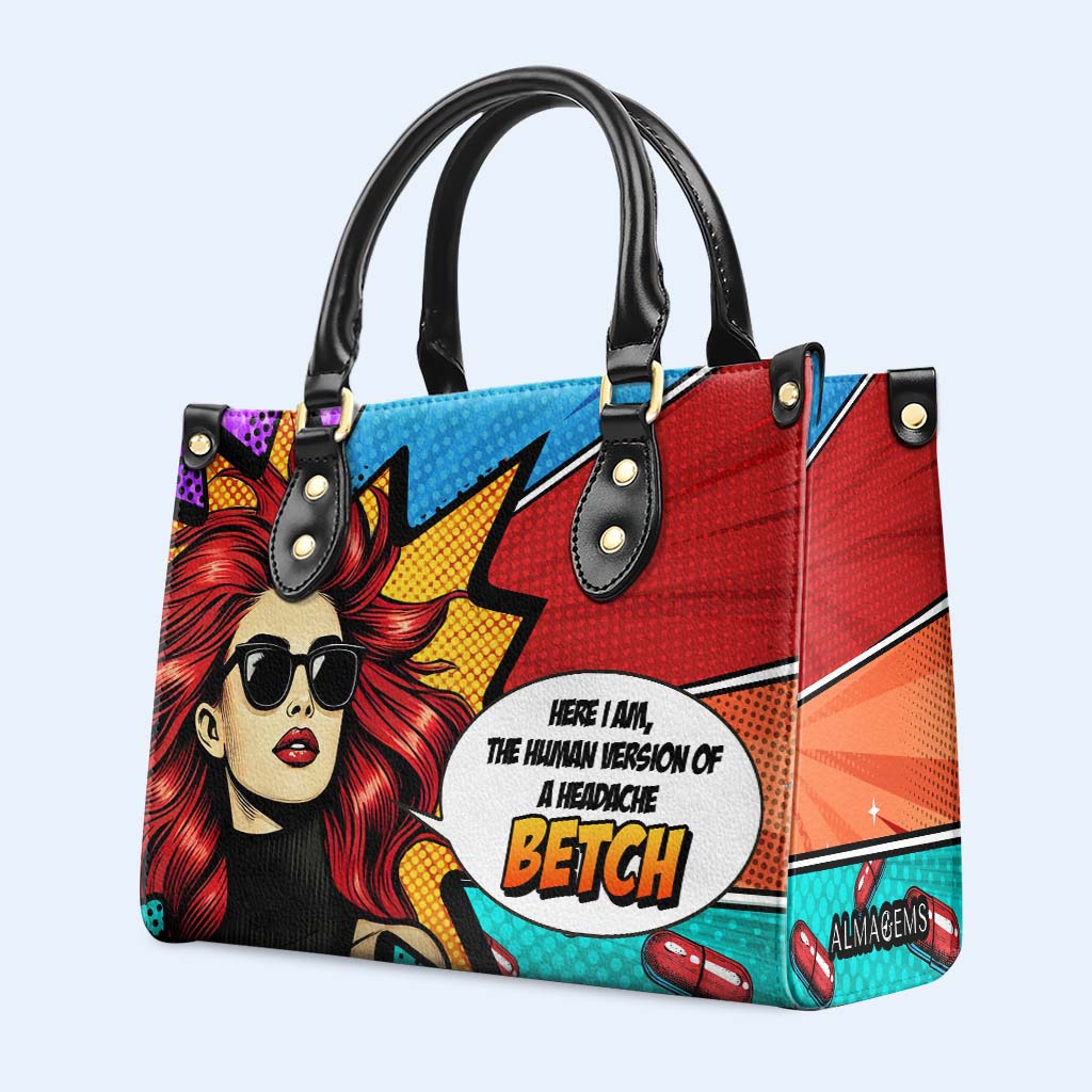 The Human Version Of A Headache - Personalized Custom Leather Handbag - QCUS006_HB