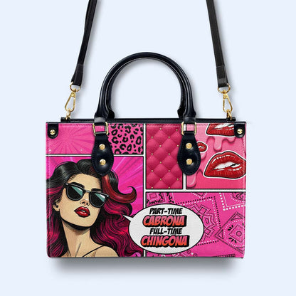 Cabrona Part-Time, Chingona Full-Time - Bolso de Cuero Personalizado a Medida - QCUS008_HB