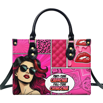 Cabrona Part-Time, Chingona Full-Time - Bolso de Cuero Personalizado a Medida - QCUS008_HB