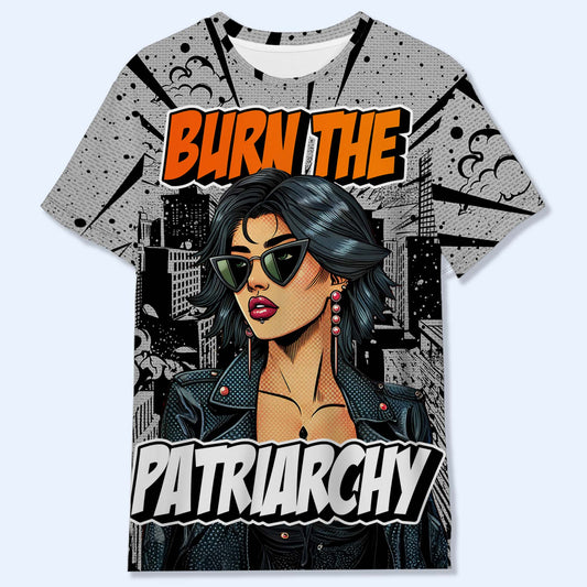 Burn The Patriarchy - Camiseta unisex personalizada con estampado integral - DG019_3T