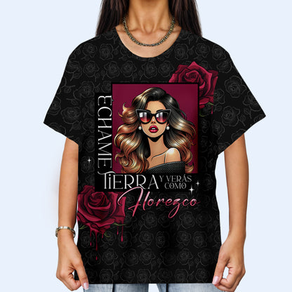 Échame Tierra Y Verás Como Florezco - Camiseta personalizada unisex con estampado integral - QCUS032_3T