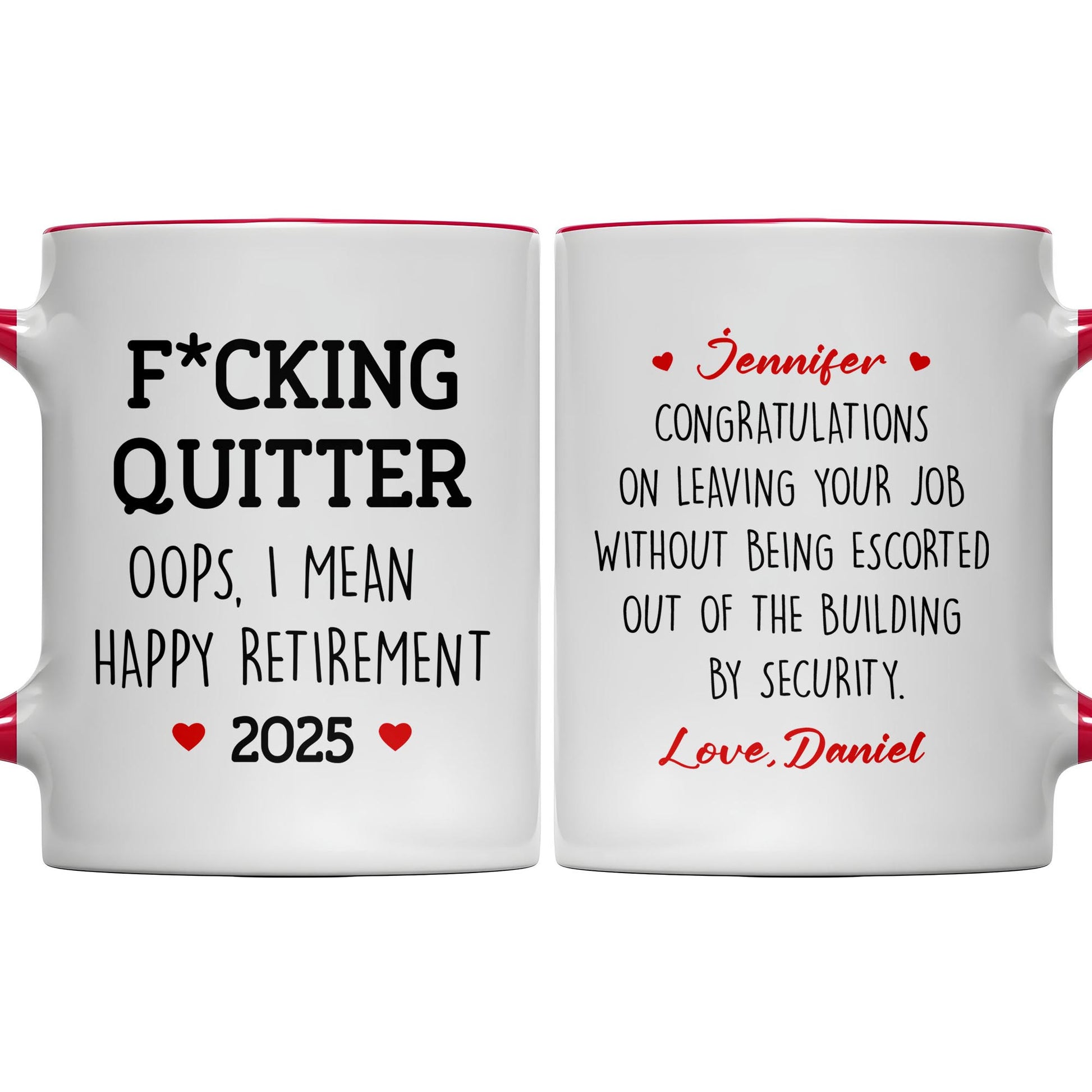 F*cking Quitter Oops, I Mean Happy Retirement, Text and Heart