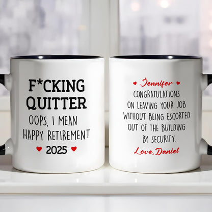 F*cking Quitter Oops, I Mean Happy Retirement, Text and Heart