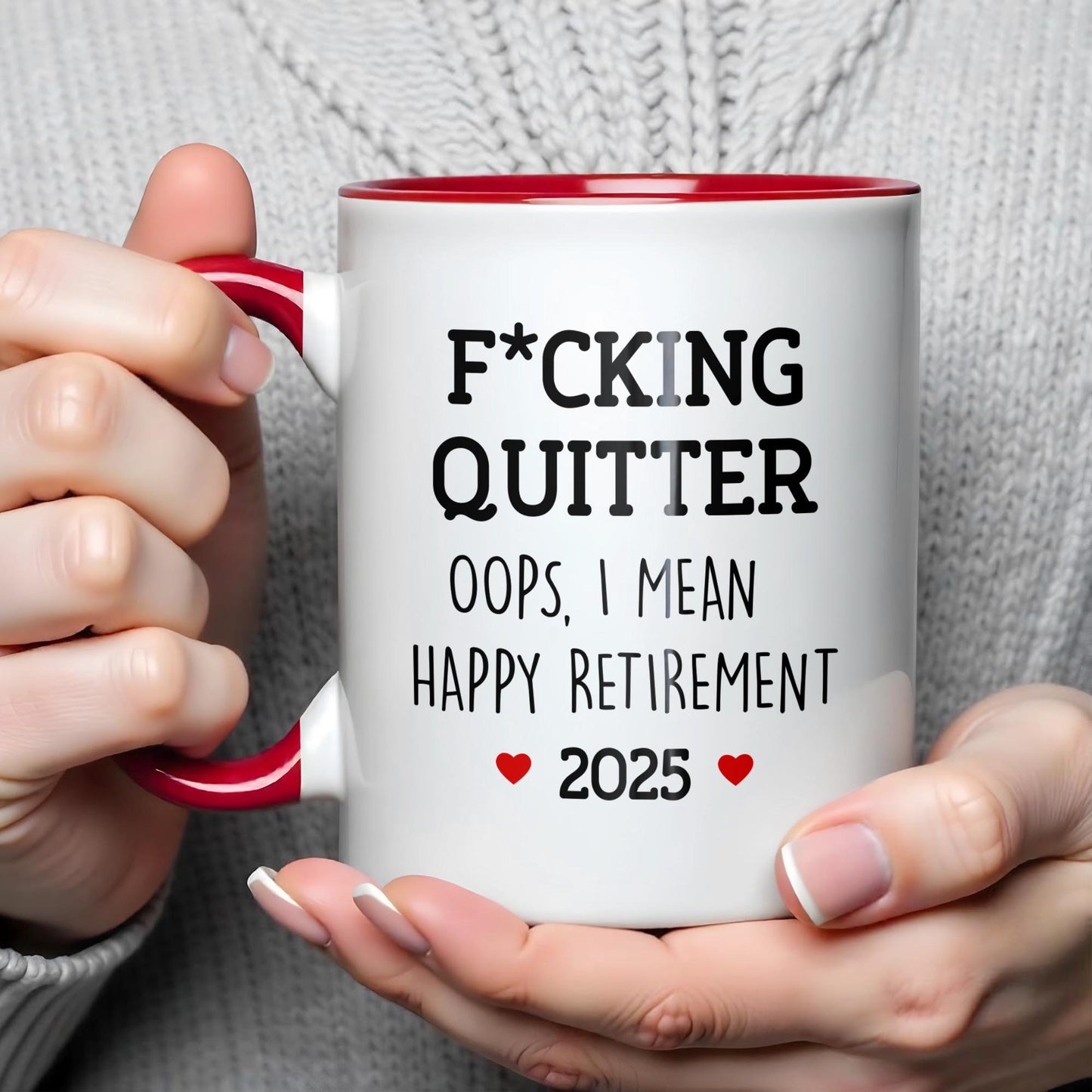 F*cking Quitter Oops, I Mean Happy Retirement, Text and Heart