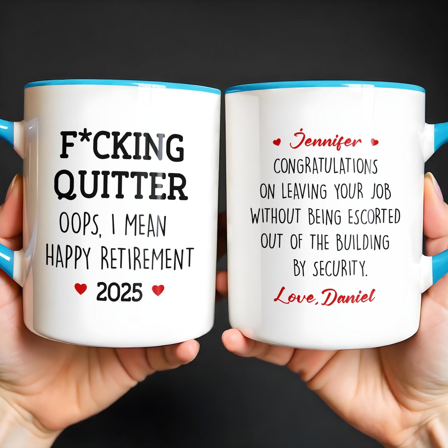 F*cking Quitter Oops, I Mean Happy Retirement, Text and Heart