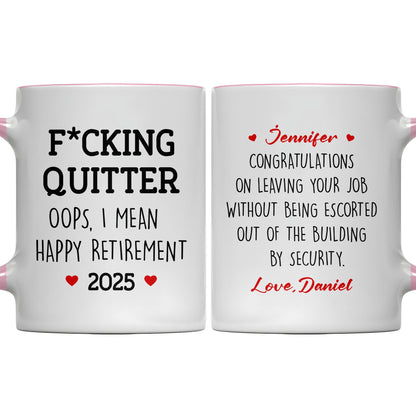 F*cking Quitter Oops, I Mean Happy Retirement, Text and Heart