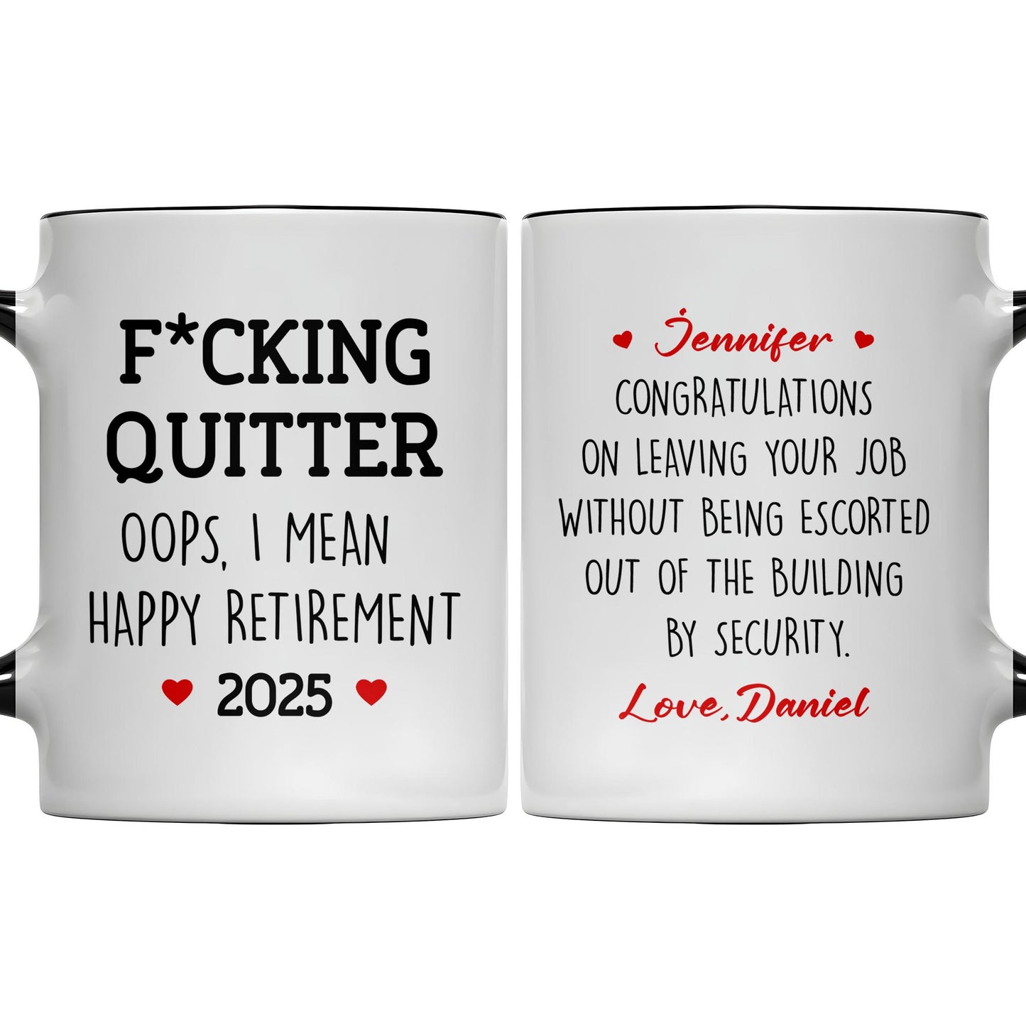 F*cking Quitter Oops, I Mean Happy Retirement, Text and Heart