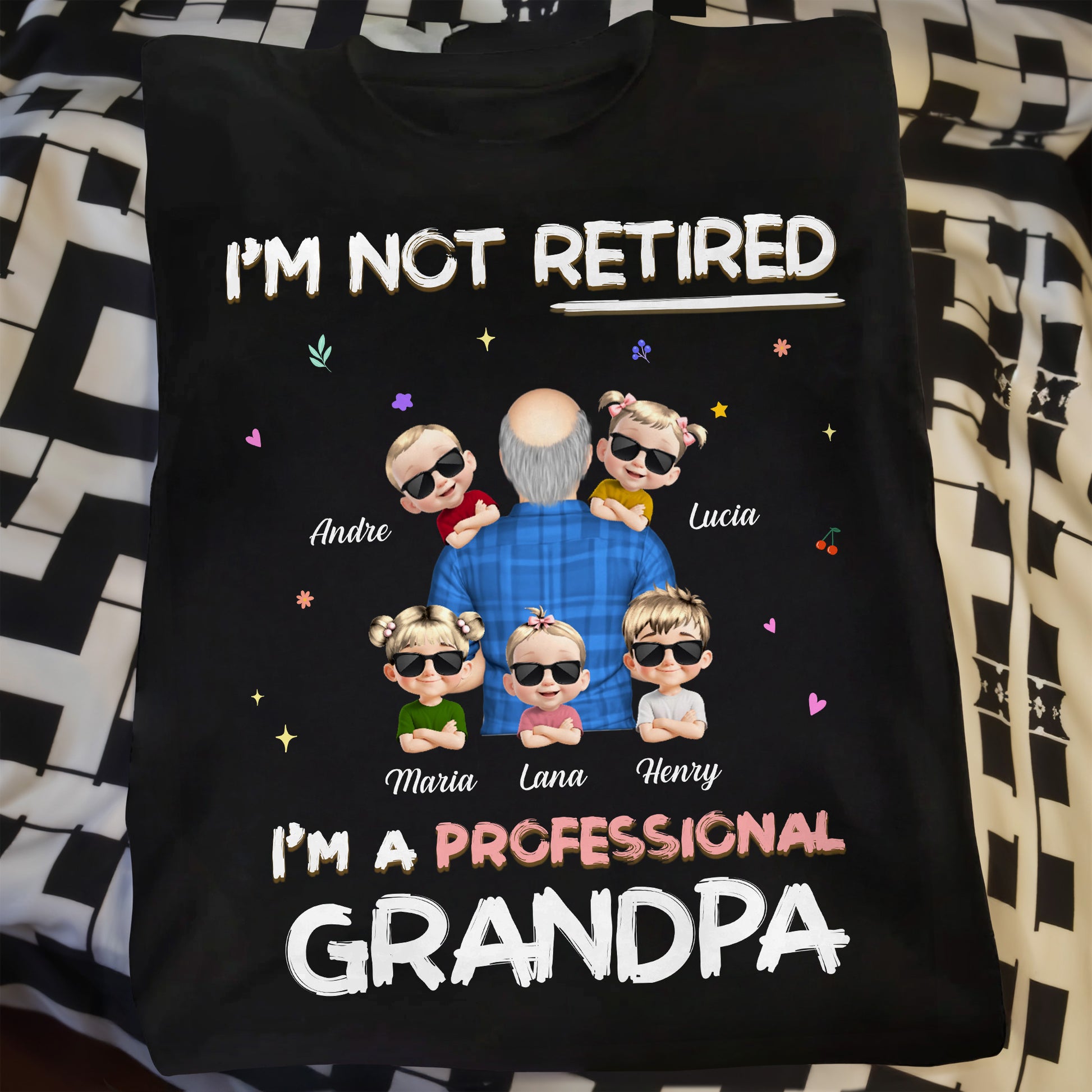 I'm Not Retired I'm A Professional Grandpa, Grandpa and Grandchildren