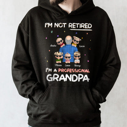 I'm Not Retired I'm A Professional Grandpa, Grandpa and Grandchildren