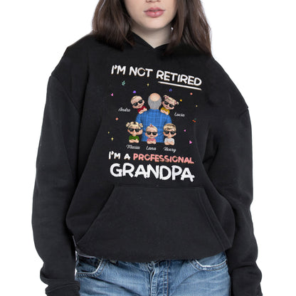 I'm Not Retired I'm A Professional Grandpa, Grandpa and Grandchildren