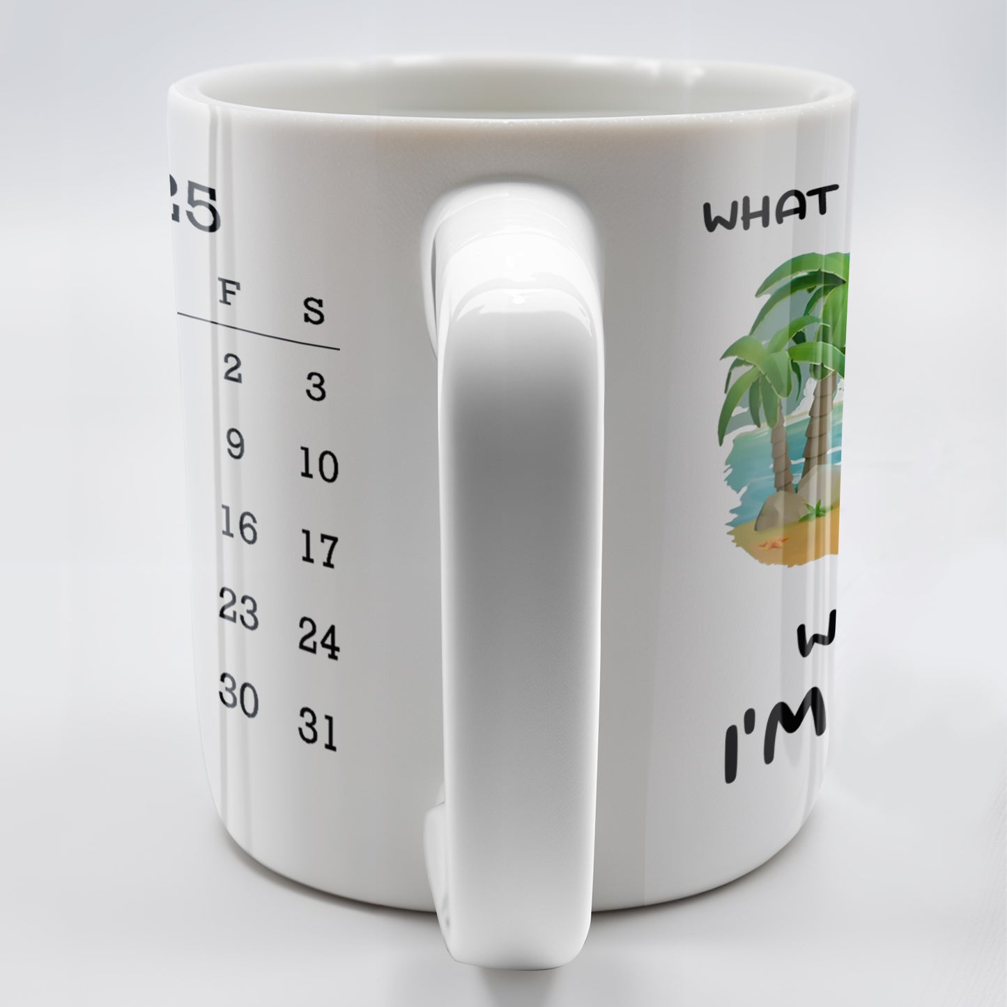 What Day Is Today? Who Cares? I'm Retired, Palm Trees and Beach