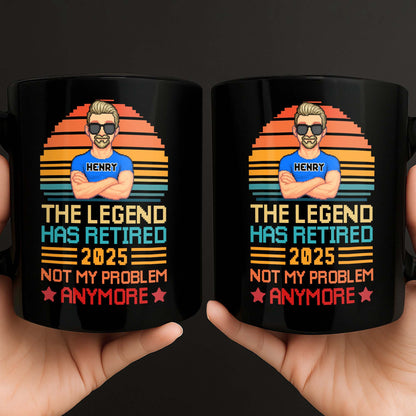 The Legend Has Retired Not My Problem Anymore