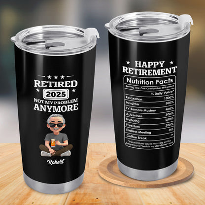 Retired Not My Problem Anymore & Happy Retirement