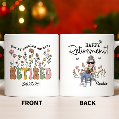 Not My Problem Anymore Retired With Flowers